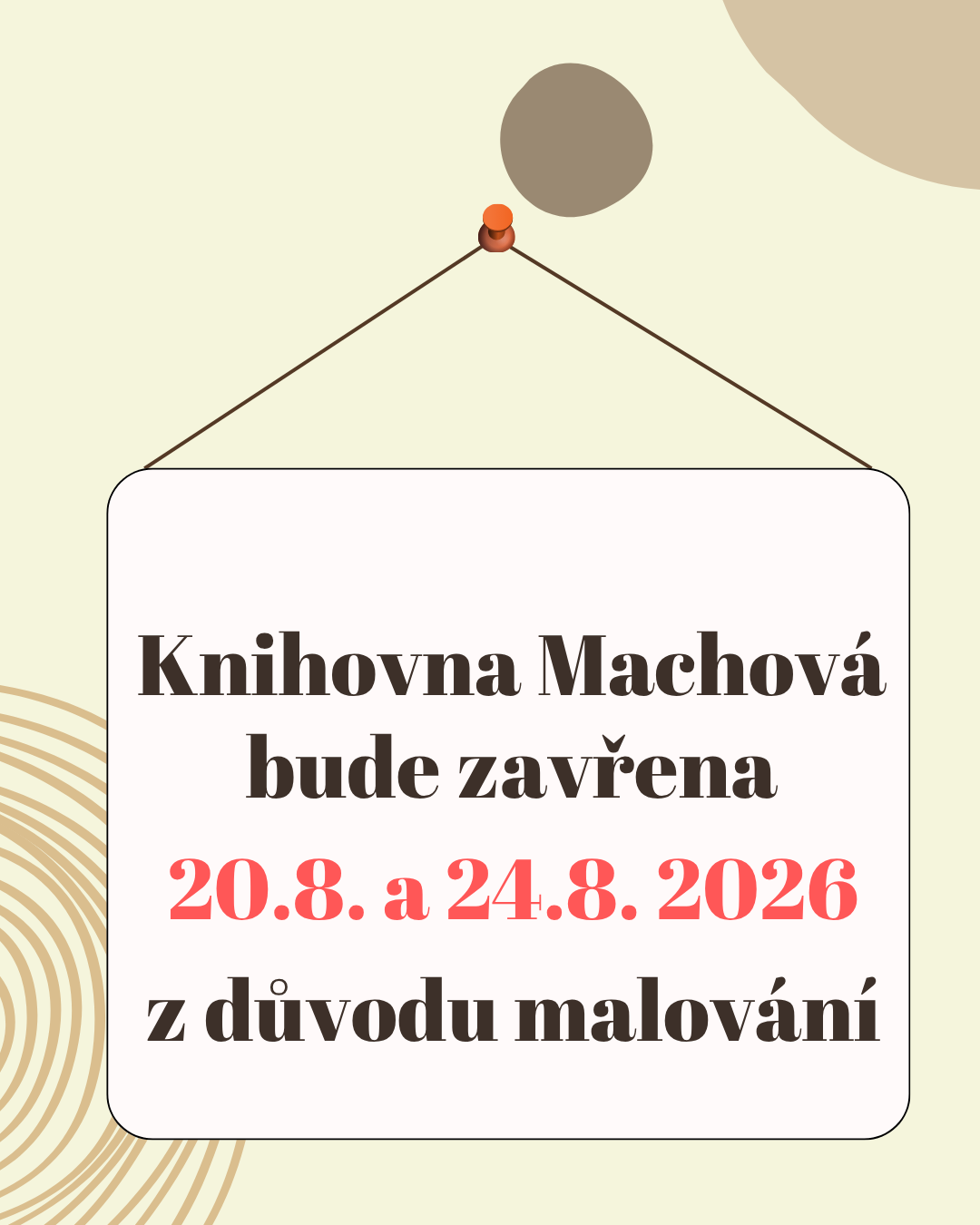 Ilustrační plakát s textem „Knihovna Machová bude zavřená“ a datem 20.8.–24.8.2026.
